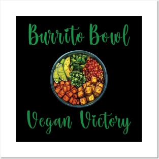 Burrito Bowl Vegan Victory Posters and Art